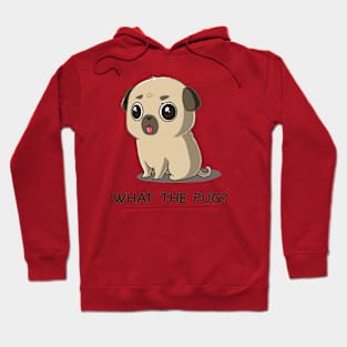 What The Pug Hoodie